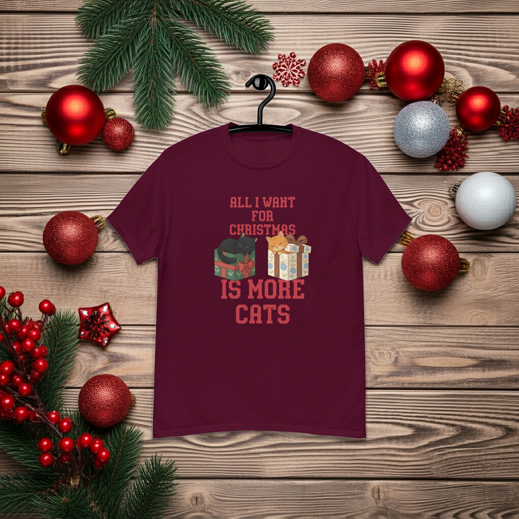 All I Want For Christmas Is More Cats T-Shirt - Weihnachts-Katzen - Unisex