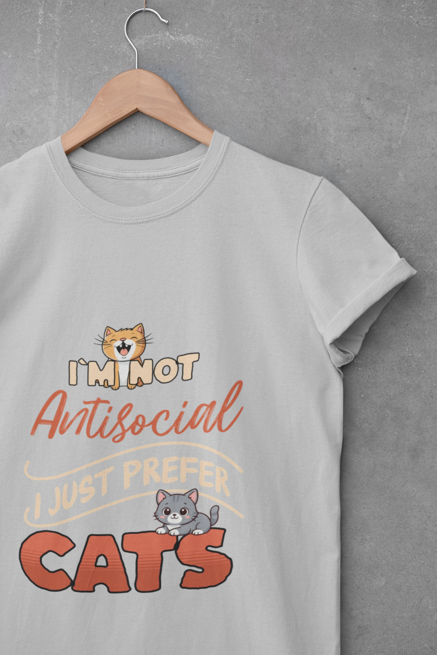 I'm Not Antisocial I Just Prefer Cats T-Shirt - Funny Cat Lover Tee - Unisex