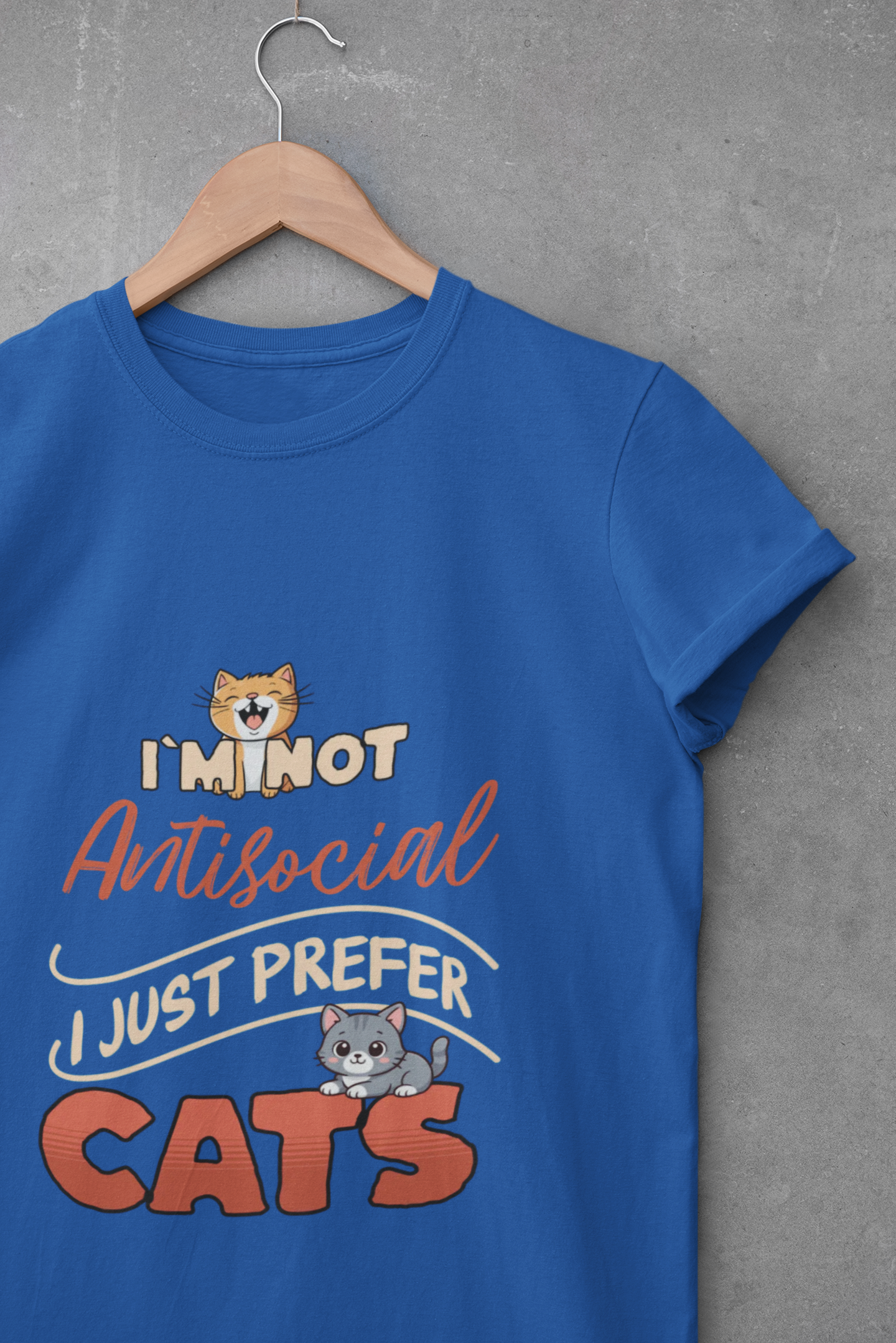 I'm Not Antisocial I Just Prefer Cats T-Shirt - Funny Cat Lover Tee - Unisex
