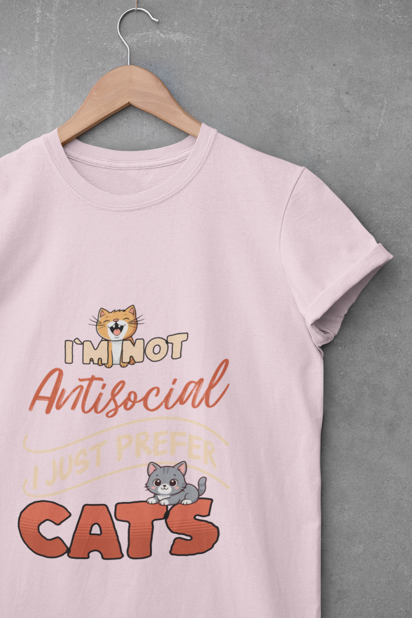 I'm Not Antisocial I Just Prefer Cats T-Shirt - Funny Cat Lover Tee - Unisex